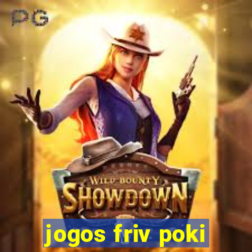 jogos friv poki